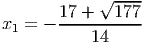        17 + √177--
x1 = - -----------
           14
     