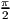 π
2
