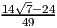   √-
14-74-924