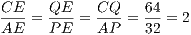 CE--  QE--  CQ--  64
AE  = PE  = AP  = 32 = 2  
