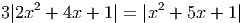 3|2x2 + 4x + 1| = |x2 + 5x + 1|
     
