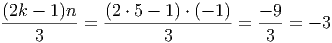 (2k----1)n- (2-⋅ 5---1) ⋅-(--1) - 9
3 = 3 = 3 = - 3