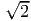 √2--